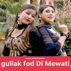 Gullak Fod Di Mewati